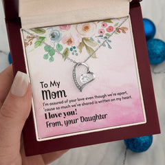 To My Mom, I Love You! From, Your Daughter Forever Love Necklace