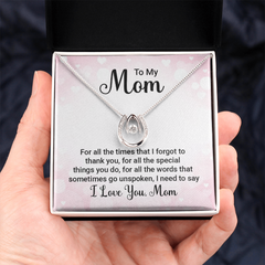 To My Mom, I Love You Necklace