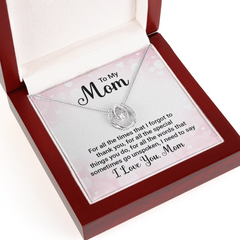 To My Mom, I Love You Necklace