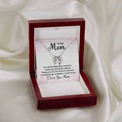To My Mom, I Love You Necklace