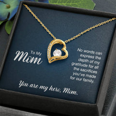 To My Mom, You Are My Hero Forever Love Necklace